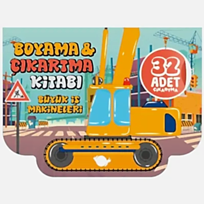 Boyama&Çıkartma Kitabı Büyük İş Makineleri