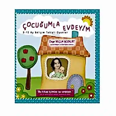 Çocuğumla Evdeyim 0-12 Ay